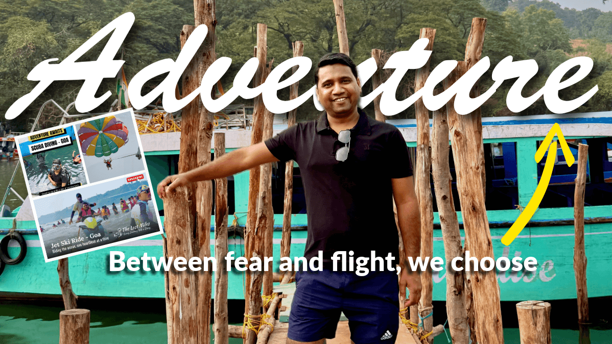 Goa Adventure: Enjoying Every Moment and Learning to Face Fear